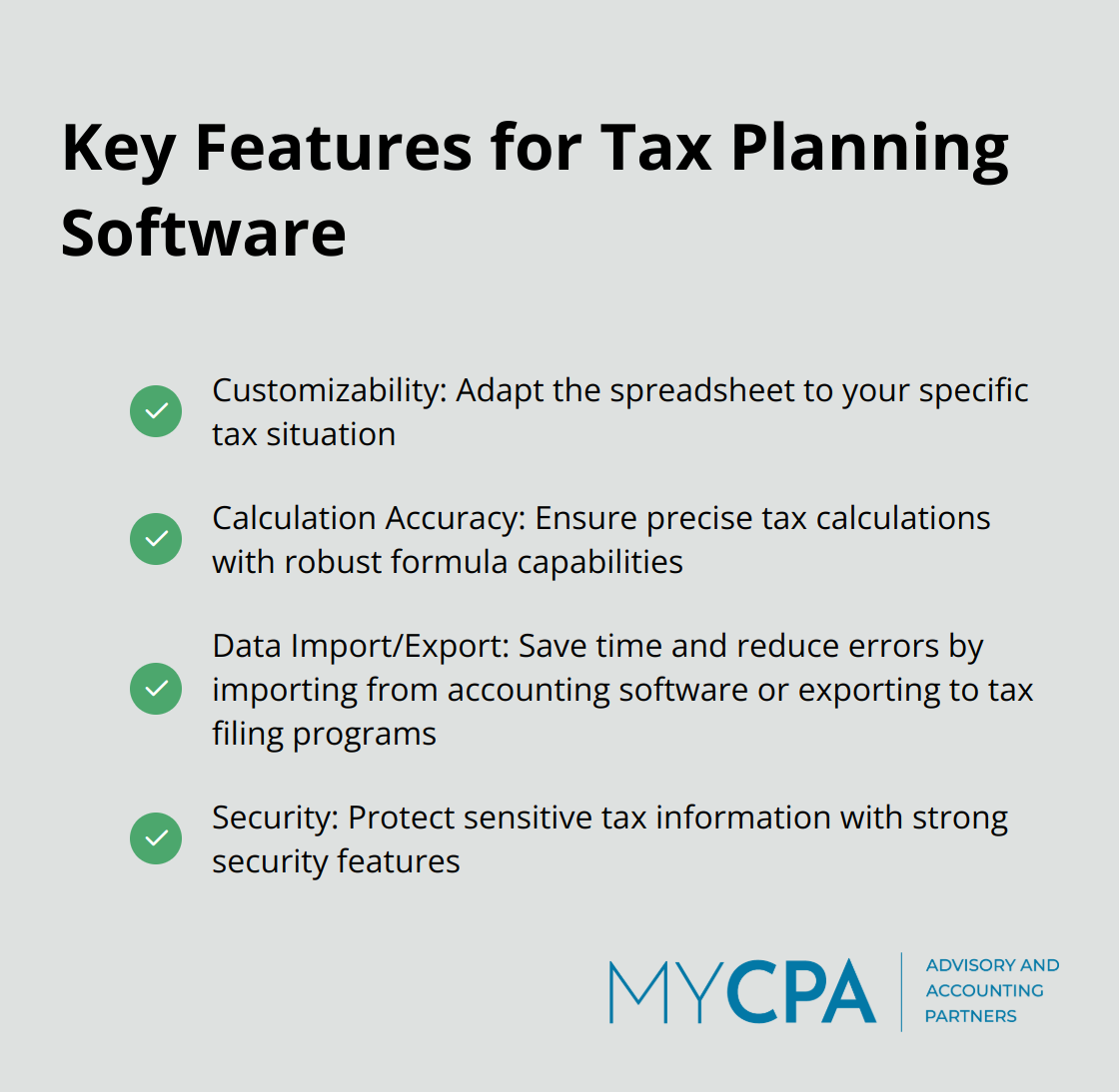 Checklist of four essential features to look for in tax planning software: customizability, calculation accuracy, data import/export, and security.